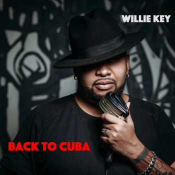 Willie Key feat. Hansley Poinen Back to Cuba