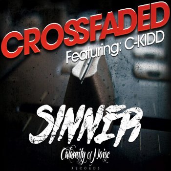 Sinner feat. C-Kidd CrossFaded
