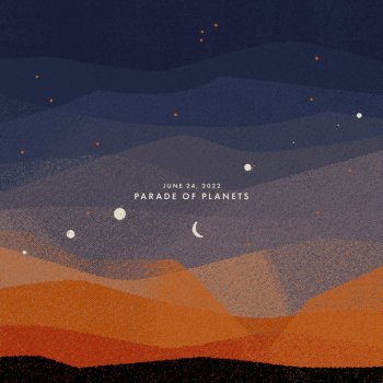 Sleeping At Last June 24, 2022: Parade of Planets