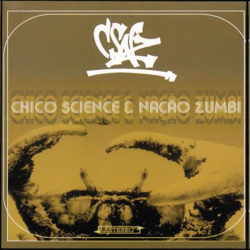 Chico Science & Nação Zumbi Interlude Cien-Zia