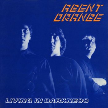 Agent Orange A Cry for Help in a World Gone Mad (Original Posh Boy Recording - Remastered)