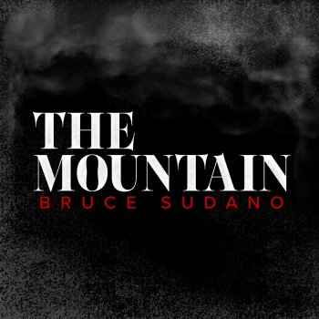 Bruce Sudano The Mountain