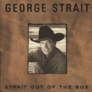 George Strait Any Old Love Won't Do
