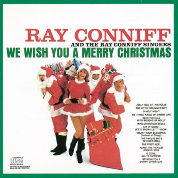 Ray Conniff feat. The Ray Conniff Singers Medley: O Holy Night / We Three Kings of Orient Are / Deck the Halls with Boughs of Holly