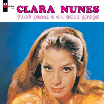 Clara Nunes Você Não É Como As Flores