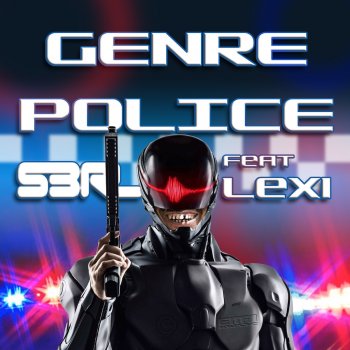 S3RL feat. Lexi Genre Police