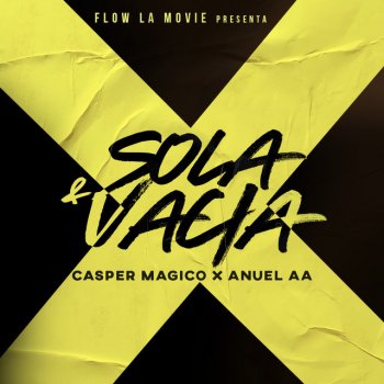 Casper Magico feat. Anuel AA Sola & Vacía