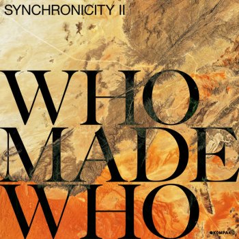 WhoMadeWho feat. Marc Piñol Sooner