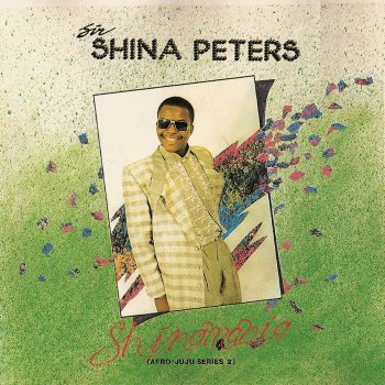 Sir Shina Peters Shinamania, Pt. 1