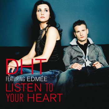 DHT Listen to Your Heart (Edmee's Unplugged Vocal Edit)