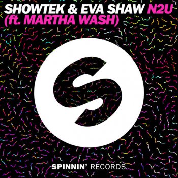 Showtek feat. Eva Shaw & Martha Wash N2U (feat. Martha Wash) - Extended Mix