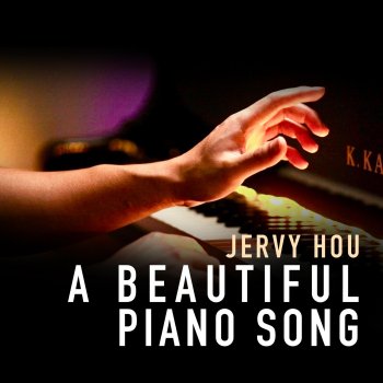 Jervy Hou A Beautiful Piano Song