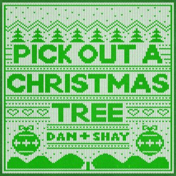 Dan + Shay Pick Out A Christmas Tree