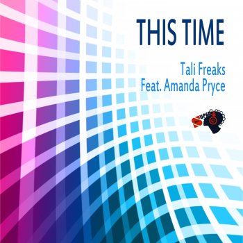 Tali Freaks This Time (feat. Amanda Pryce) [Radio Edit]