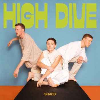 SHAED feat. Lewis Del Mar High Dive - Lewis Del Mar Version