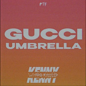 Whookilledkenny Gucci Umbrella