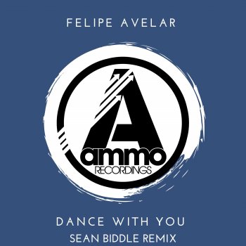 Felipe Avelar Dance with You (Sean Biddle Remix)