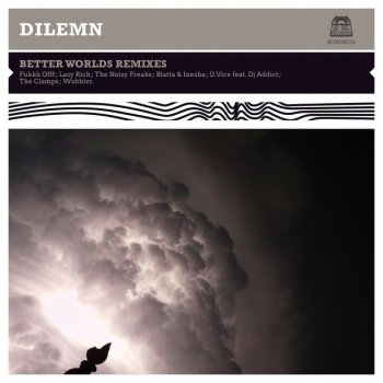 Dilemn feat. Youthstar Better World (Blatta & Inesha Remix)