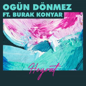Ogun Donmez feat. Burak Konyar Hoyrat (feat. Burak Konyar)