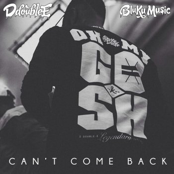D Double E Can't Come Back