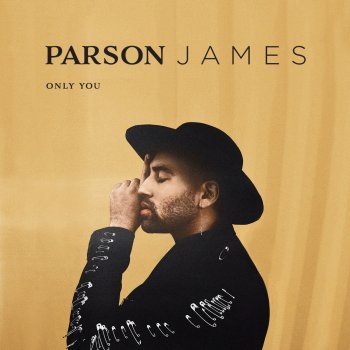 Parson James Only You