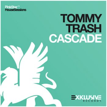 Tommy Trash Cascade (Original Mix)