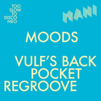Moods Vulf's Back Pocket Regroove
