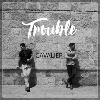 Cavalier Trouble