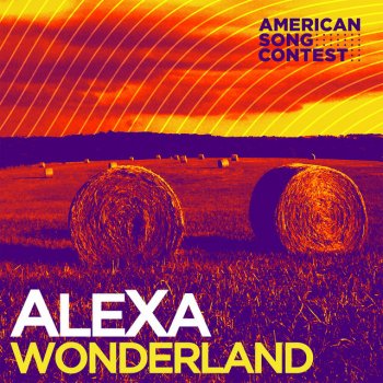 AleXa feat. American Song Contest Wonderland (From “American Song Contest”)