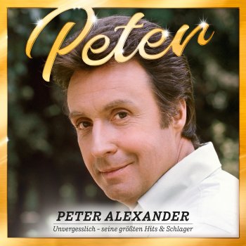 Peter Alexander Schön muss es sein, dich zu lieben