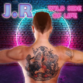 J.R. Wild Side of Life