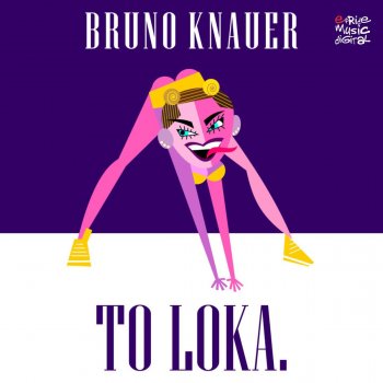 Bruno Knauer To Loka (Luis Vazquez Sexy Remix)