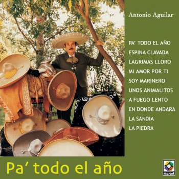 Antonio Aguilar Pa' Todo el Año