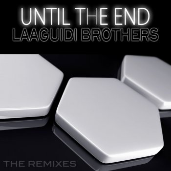 Laaguidi Brothers Until the End - Steve-N Remix