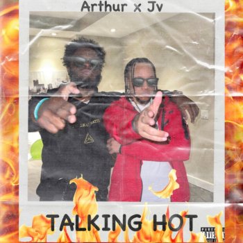 Arthur Talking Hot (feat. Jv)