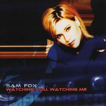 Samantha Fox Watching You - Ground Control Mix