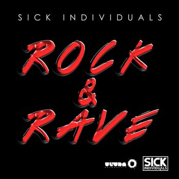 Sick Individuals Rock & Rave