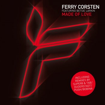 Ferry Corsten feat. Betsie Larkin Made of Love - Original Extended
