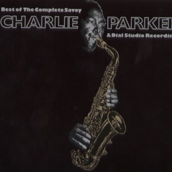Charlie Parker Milestones