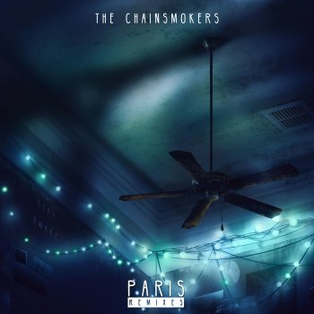 The Chainsmokers feat. Pegboard Nerds Paris - Pegboard Nerds Remix