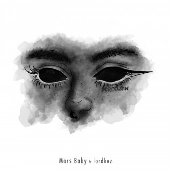 Mars Baby feat. lordkez Porcelain (feat. lordkez)