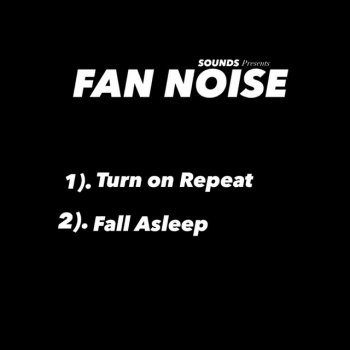 Sounds Fan Noise