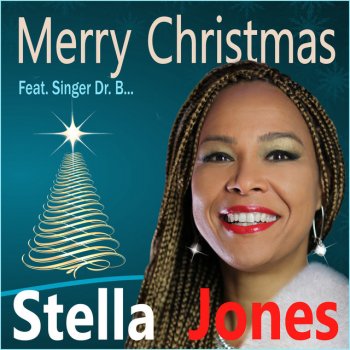 Stella Jones Merry Christmas (feat. Singer Dr. B...)
