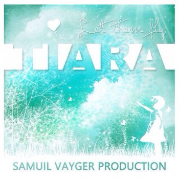 Tiara feat. Samuil Vayger Let Them Fly (feat. Samuil Vayger)