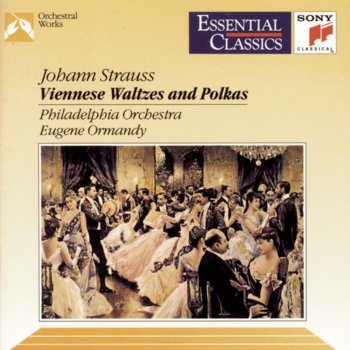 The Philadelphia Orchestra feat. Eugene Ormandy Annen Polka, Op. 117