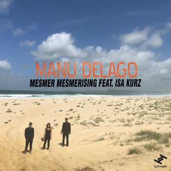 Manu Delago feat. Isa Kurz Mesmer Mesmerising