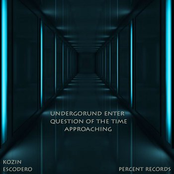 Kozin Underground Enter - Original Mix