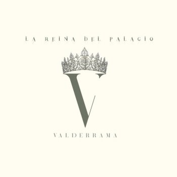 Valderrama Oficial La Reina del Palacio