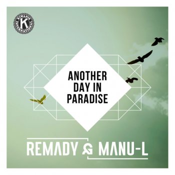 Remady feat. ManuL Another Day In Paradise
