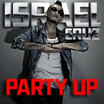 Israel Cruz Party Up - Radio Edit